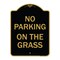 Signmission Designer Series Sign No Parking on Grass, Black & Gold Aluminum Sign, 18" x 24", BG-1824-23685 A-DES-BG-1824-23685 - alternate 1